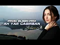 Assala & Ebru Gündeş - Ah Yar Çağırsan Gelmem Mi? I Aktar (Prod. Elsen Pro)