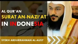 Download AL QUR'AN SURAT AN-NAZI'AT - SYEIKH ABDURRAHMAN AL AUSY BEAUTIFUL QURAN RECITATION MP3