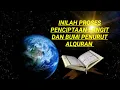 Lagu inilah proses penciptaan langit dan bumi menurut pandangan alquran