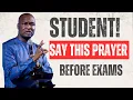 STUDENT Say This Prayer Before Exams Apostle Joshua Selman Exam Prayer