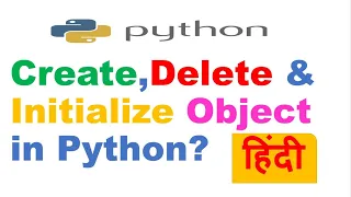 Delete and Update object in Python How to Create Delete Initialize Object Hindi
