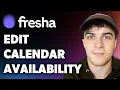 How to Edit Calendar Availability on Fresha Full 2024 Guide