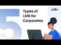 5 Types of LMS for Corporate Training