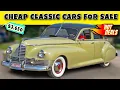 Why is this car sold cheap 15 Classic Cars Selling Incredibly Cheap Today