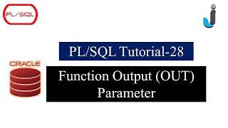 Oracle Tutorial 28 - Function Output OUT Parameter in PLSQL with Example Javainhand