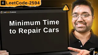 2594 Minimum Time to Repair Cars leetcode daily challenge dsa shashcode