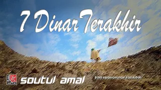 Download SOUTUL AMAL - Tujuh Dinar Terakhir (Official Music Video) MP3