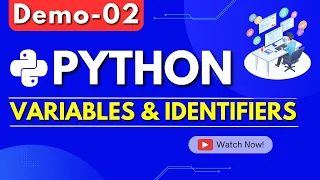 Python Demo 02 VARIABLES IDENTIFIERS DATATYPES Python Programming Python Tutorial
