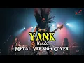 Lagu Keras! YANK - Wali (Metal Version) Cover AI Musik by Idad Channel