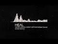 Weird Genius & Winky Wiryawan - HEAL. feat. Venes(Ashen Ghost Remix)