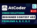 AtCoder Beginner Contest 462 Solutions - A to E by Anish TLE Eliminator