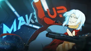 Devil May Cry - Make Up [Edit/AMV]!