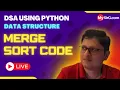 Merge Sort Code DSA using Python MySirG