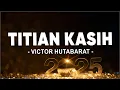 Titian Kasih - Victor Hutabarat (Lirik) Lagu Natal 2024