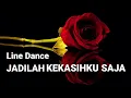 Download Lagu JADILAH KEKASIHKU SAJA - Line Dance (Dance \u0026 Tutorial)
