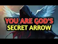 Chosen One, You Are God’s Secret Arrow—Released Only in the Final Hour
