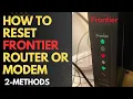 How to Reset Frontier Router or Cable modem using Two Methods