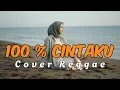 Lagu 100% CINTAKU - D'BAGINDAS || Cover Reggae By Hanifah Voice Lab
