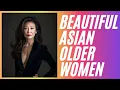 Lagu BEAUTIFUL OLDER ASIAN WOMEN OVER 40, OVER 50, OVER 60