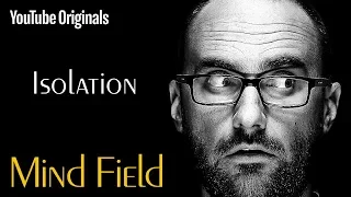Isolation Mind Field Ep 1 