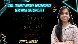 2311 Longest Binary Subsequence Less Than or Equal to K Greedy String Leetcode