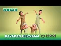 Download Lagu JINGLE NUSSA X MOOI - RAYAKAN BERSAMA MOOI
