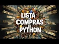 Como Crear una Lista de Compras en Python Manejo de Listas y Control de Flujo