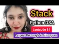 LIVE Coding Largest Rectangle in Histogram Leetcode 84 Stack Explained DSA Python