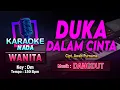 Download Lagu Duka Dalam Cinta Karaoke Nada Wanita / Cewek | Cipt. Awab Purnama