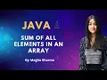 Java Basic 34 - Sum of all elements in array