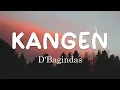 Download Lagu D'Bagindas - Kangen (Lyric)