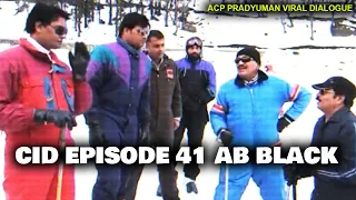 cid unfiltered episode 41 acp pradyuman greatest dialogue comedy video ab black