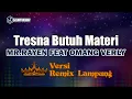 Download Lagu Tresna Butuh Materi - Mr Rayen Feat Omang Verly // [Djuna Musik]