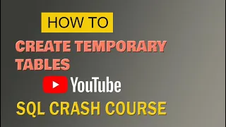 SQL 4 CREATE TEMPORARY TABLES