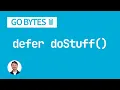 Understanding defer in Go