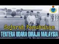 Download Lagu SEJARAH PENUBUHAN | TENTERA UDARA DIRAJA MALAYSIA