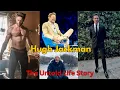 Hugh Jackman Biography From Wolverine to The Greatest Showman Life Career Success Story
