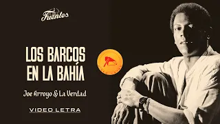 Los Barcos en la Bahía - Joe Arroyo & La Verdad (Video Letra) | Discos Fuentes