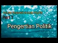 Download Lagu KULIAH PENGANTAR ILMU POLITIK || Pengertian Politik Part 1