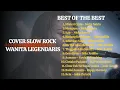 Lagu BEST OF THE BEST – COVER SLOW ROCK WANITA LEGENDARIS 