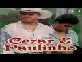 Download Lagu Cézar e Paulinho   -   Forró   Bailão   -   Ano de 1997