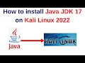 How to install Java JDK 17 on Kali Linux 2022