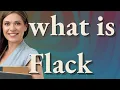 Flack meaning of Flack