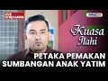 🔴PETAKA PEMAKAN SUMBANGAN ANAK YATIM | LIVE KUASA ILAHI | 9 NOVEMBER 2025