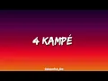 Joé Dwèt Filé - 4 Kampé (Paroles/Lyrics)