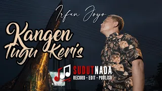 Download Kangen Tugu Keris - Irfan Joyo Sudut Nada [OFFICIAL MUSIC VIDEO] MP3
