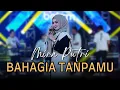Download Lagu Mira Putri - BAHAGIA TANPAMU (Official Live Music Video) Original by Andra Respati