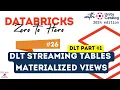 26 DLT aka Delta Live Tables DLT Part 1 Streaming Tables Materialized Views in DLT pipeline