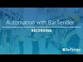 Automation with BarTender