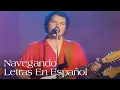 Download Lagu Christopher Cross - Navegando / Sailing (Letras En Español / Subtítulos)
